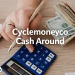 cyclemoneyco cash around